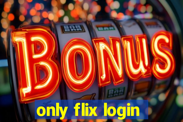 only flix login